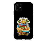 Hello Summer Goodbye Homework 2026 Dernier Jour d'école Coque pour iPhone 11