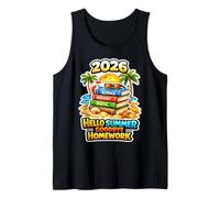 Hello Summer Goodbye Homework 2026 Dernier Jour d'école Débardeur
