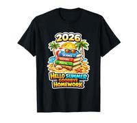 Hello Summer Goodbye Homework 2026 Dernier Jour d'école T-Shirt