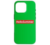 Hello Summer School is Out and I am Ready for Fun and Summer Coque pour iPhone 16 Pro