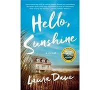 Hello Sunshine by Laura Dave Laura Dave (Auteur)