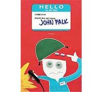 Hello to All That John Falk (Auteur)