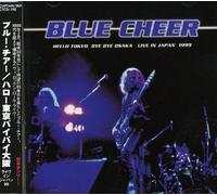 Hello Tokyo Bye Bye Osaka by Blue Cheer