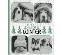 Hello Winter Pet Notebook : Cozy Cat & Dog in Snowy Wonderland - Minimalist Winter Trees & Snowflakes Interior Page Design | Cat and Dog Lovers ... | Hello Winter Notebook | - Cari Chic Designs