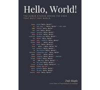 Hello, World!: A Brief History of Programming in 90 Languages