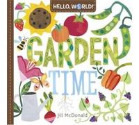 Hello World Garden Time by Jill McDonald Jill McDonald (Auteur)