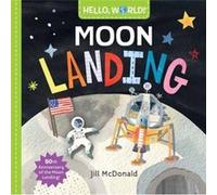 Hello World Moon Landing by Jill Mcdonald Jill Mcdonald (Auteur)