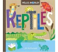 Hello World Reptiles by Jill McDonald Jill McDonald (Auteur)