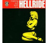 Hellride - Making Out With Fire By Hellride (2000-12-04)