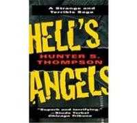 Hell's Angels Hunter S. Thompson (Auteur)