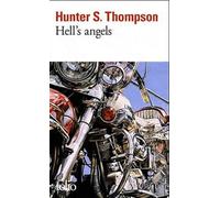 Hell's Angels - L'étrange Et Terrible Saga Des Gangs De Motards Hors-La-Loi