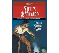 Hell's Backyard: The Complete Cases of Tug Norton, Volume 2