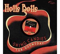 Hells Bells - Swing Candies for Doomsday