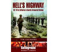 Hell's Highway: Us 101st Airborne & Guards Armoured Division
