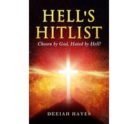 Hell's Hitlist: Chosen by God, Hated by Hell!