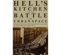 Hells Kitchen and the Battle for Urban Space by Joseph J. Varga Joseph J Varga, (Auteur)