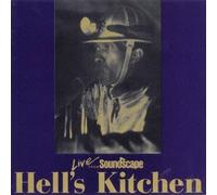 Hells Kitchen - Live from Soundscape [Import]