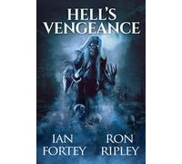 Hell's Vengeance: Supernatural Suspense Thriller With Ghosts: 3 (Hell's Vengeance Series)
