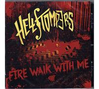 Hellstompers - Fire Walk With Me