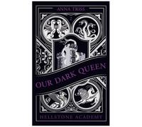 Hellstone Academy - Tome 2 - Our Dark Queen