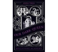 Hellstone Academy, Tome 2 : Our Dark Queen - Anna Triss - Hlab Eds - Poche - Roman