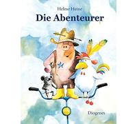 Helme Heine Die Abenteurer (Kinderbücher) (Relié)