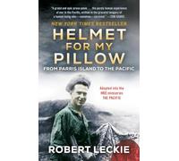 Helmet for My Pillow: From Parris Island to the Pacific