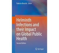 Helminth Infections And Their Impact On Global Public Health