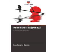 Helminthes intestinaux: Prévalence et conséquences