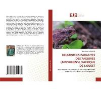 Helminthes Parasites Des Anoures (Amphibiens) D'afrique De L'ouest