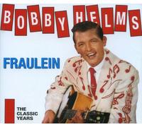 Helms, Bobby - Fraulein-Classic Years