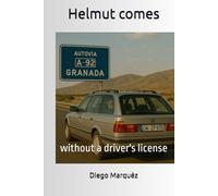 Helmut comes: without a driver's license