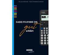 Helmut Gruber Robert Neumann CASIO fx-810DE CW gut erklärt (Poche)