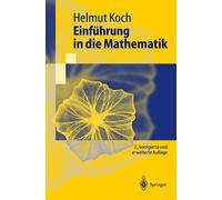 Helmut Koch Einführung in die Mathematik (Poche) Springer-Lehrbuch