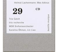 Helmut Lachenmann - Helmut Lachenmann: Streichtrio Nr.2 Mes Adieux