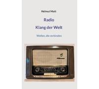 Helmut Matt Radio - Klang der Welt (Poche)