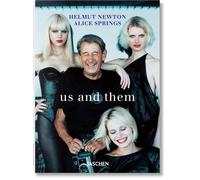 Helmut Newton & Alice Springs Us and Them - Matthias Harder - Taschen - relié - Beau livre