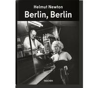 Helmut Newton. Berlin, Berlin