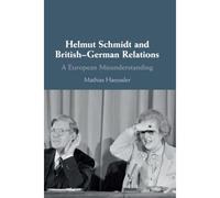Helmut Schmidt And British-German Relations