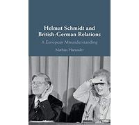 Helmut Schmidt And British-German Relations