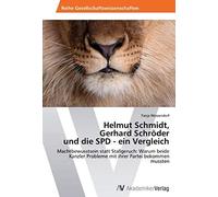 Helmut Schmidt, Gerhard Schröder Und Die Spd - Ein Vergleich