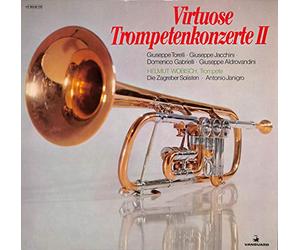 Helmut Wobisch - Giuseppe Torelli / Giuseppe Jacchini / Domenico Gabrielli / Giuseppe Aldrovandini: Virtuose Trompetenkonzerte II - 1C 053-92174 - Vinyl LP