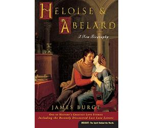 Heloise and Abelard: A New Biography (Plus)