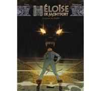 Héloïse de Montfort - Tome 02 Richard Marazano (Auteur), Alfonso Font (Dessinateur)