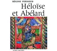 Héloïse et Abélard Régine Pernoud (Auteur)