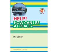 Help! How can I be at Peace?