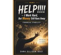 HELP!!!! - I Work Hard, But Money Still Runs Away: Financial Stability