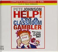 Help! I'm a Classroom Gambler
