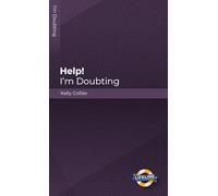 Help! I'm Doubting (Lifeline for Teens)