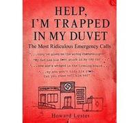 Help, I'm Trapped in the Duvet! Howard Lester Howard Lester (Auteur)